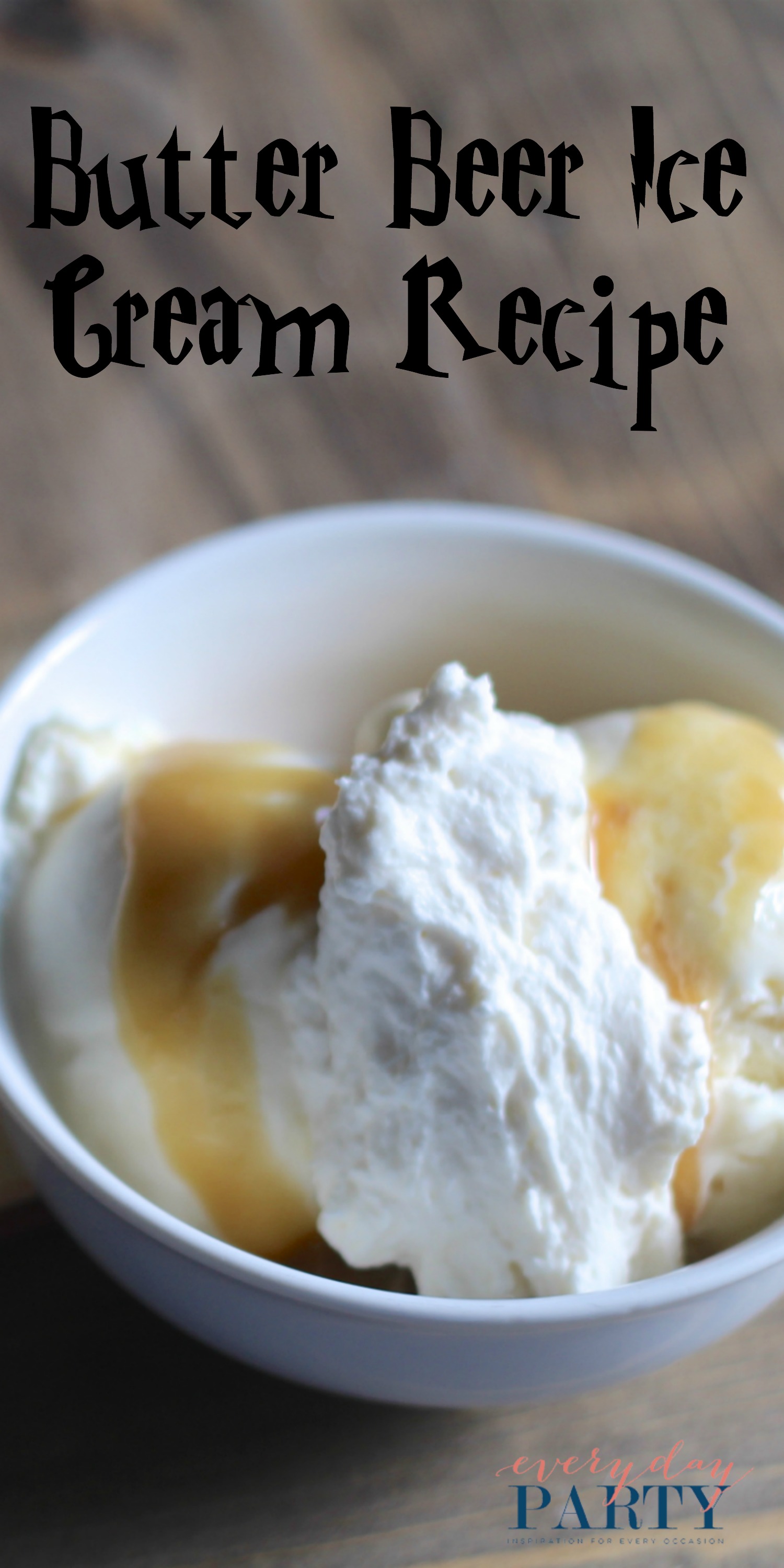 Everyday Party Magazine Butter Beer Ice Cream Recipe