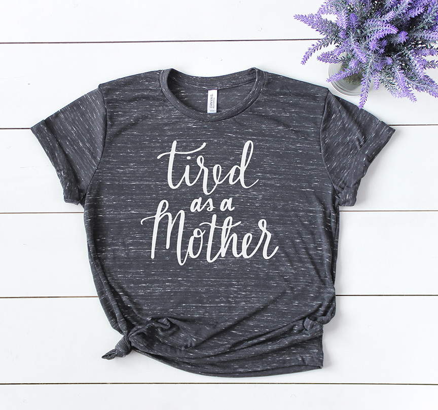 Download Tired as a Mother SVG - Mother's Day Mug - Mother's Day T ...