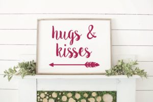 Hugs and Kisses Mantel Sign
