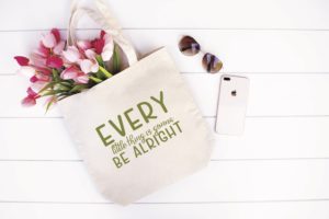 Every Little Thing is Gonna Be Alright Market Bag iPhone Sunglasses Flowers
