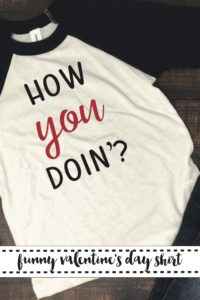 How You Doing Valentine's Day Shirt