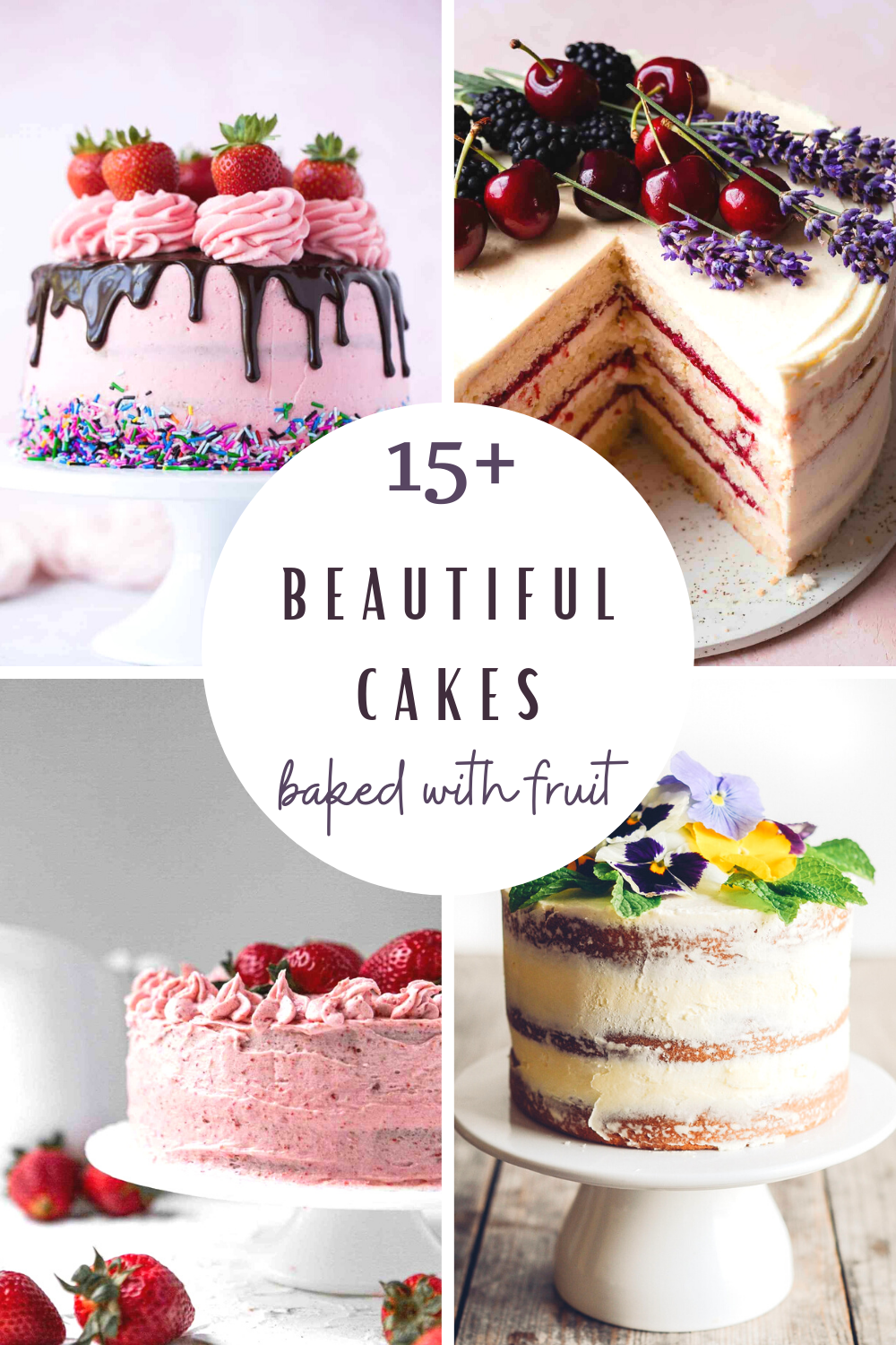 15 Beautiful Cakes Baked with Fruit - Everyday Party Magazine