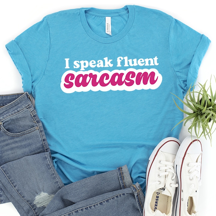 I speak fluent sarcasm shirt by Artsy-Fartsy Mama