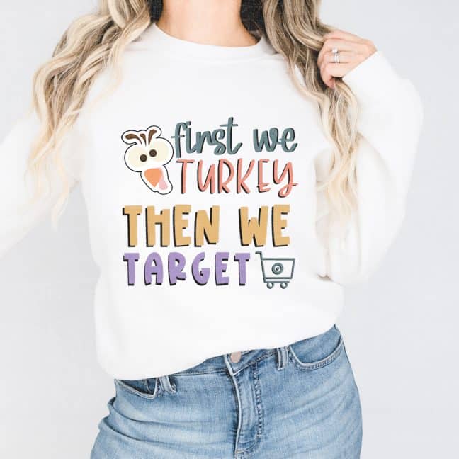 First We Turkey Then We Target by The Girl Creative