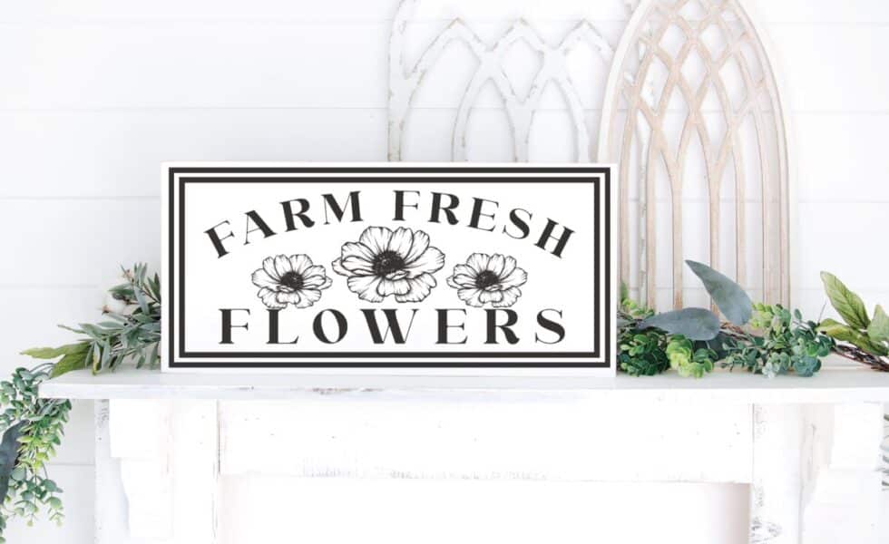 Farm Fresh Flowers Sign